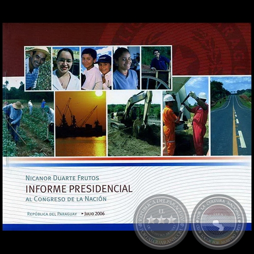 INFORME PRESIDENCIAL AL CONGRESO DE LA NACIN - JULIO 2006